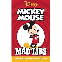 Mickey Mouse Mad Libs: World's Greatest Word Game Mickey Mouse Mad Libs: World's Greatest Word Game Paperback