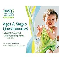 Ages & Stages Questionnaires®, (ASQ-3™): A Parent-Completed Child Monitoring System