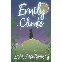Emily Climbs (Emily Starr)