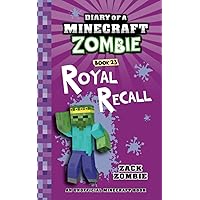 Diary of a Minecraft Zombie Book 23: Royal Recall Diary of a Minecraft Zombie Book 23: Royal Recall Paperback