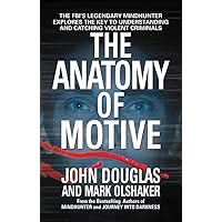 The Anatomy of Motive The Anatomy of Motive Mass Market Paperback Paperback