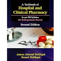 A Textbook of Hospital and Clinical Pharmacy A Textbook of Hospital and Clinical Pharmacy Kindle Paperback
