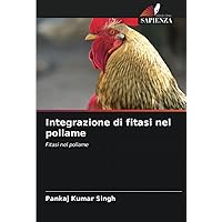 Integrazione di fitasi nel pollame: Fitasi nel pollame (Italian Edition)