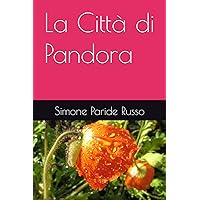 La Città di Pandora (Italian Edition) La Città di Pandora (Italian Edition) Paperback