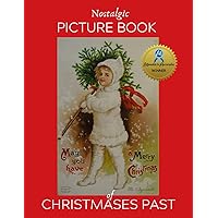 Nostalgic Picture Book of Christmases Past: Large Format Picture Book for People with Alzheimer's/Dementia (NANA'S BOOKS) Nostalgic Picture Book of Christmases Past: Large Format Picture Book for People with Alzheimer's/Dementia (NANA'S BOOKS) Paperback