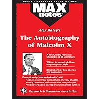 The Autobiography of Malcolm X as told to Alex Haley (MAXNotes Literature Guides) The Autobiography of Malcolm X as told to Alex Haley (MAXNotes Literature Guides) Paperback Kindle