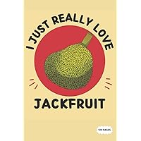 Composition Notebook: I Just Really Love Jackfruit | College Ruled Lined Pages (Composition Book, Journal)