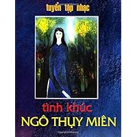 Tuyen Tap Nhac Ngo Thuy Mien (Vietnamese Edition)