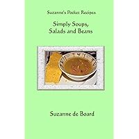 Simply Soups, Salads, and Beans (Suzanne's Pocket Recipes)
