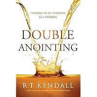 Double Anointing: Lessons to Be Learned From Elisha Double Anointing: Lessons to Be Learned From Elisha Paperback Kindle Audible Audiobook