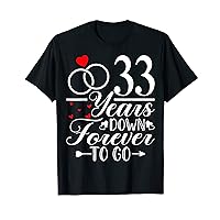 33 Years Down Forever to Go - 33th Year Anniversary Couple T-Shirt