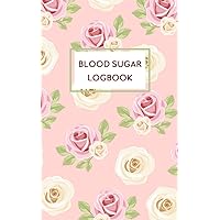 Blood Sugar Logbook: Small 5x8 Inches, Diabetic Log Book for Women, Memory Weekly Blood Sugar Level, Before & After Tracking with Notes, Pink Roses