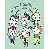 WHEN I GROW UP: ABC Careers Coloring Book for Kids