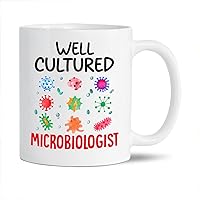 Well Cultured Microbiologist Coffee Mug, Microbiology Ceramic Mug, Best Science Biology Mug Gifts, Science Mug, Scientist Lovers Cup, Lab Week Mug, Laboratory Tea Mug For Scientist 11oz 15oz