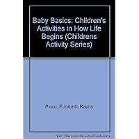 Baby Basics: Children's Activities in How Life Begins (Childrens Activity Series)