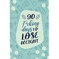 90 Days to lose Weight: Prepare Your Body in 90 Days | Fill Up Color Slimming Agenda | Record Your Meals and Track Your Progress