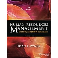 Human Resources Management for Public and Nonprofit Organizations: A Strategic Approach Human Resources Management for Public and Nonprofit Organizations: A Strategic Approach Paperback eTextbook