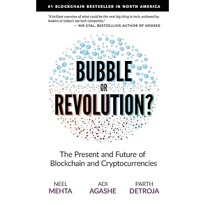 Blockchain Bubble or Revolution: The Future of Bitcoin, Blockchains, and Cryptocurrencies