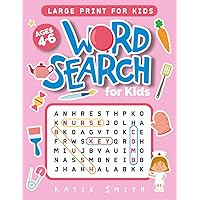 Word Search for Kids Ages 4-6 - Vol 1: 100 Fun and Educational Word Search Puzzles to Improve Spelling, Vocabulary, Memory and Logic Skills for Kids. Word Search for Kids Ages 4-6 - Vol 1: 100 Fun and Educational Word Search Puzzles to Improve Spelling, Vocabulary, Memory and Logic Skills for Kids. Paperback
