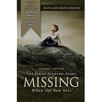 Missing: When the Son Sets: The Jaryd Atadero Story Missing: When the Son Sets: The Jaryd Atadero Story Paperback Kindle