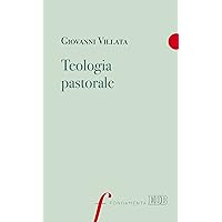 Teologia pastorale (Italian Edition) Teologia pastorale (Italian Edition) Kindle Paperback