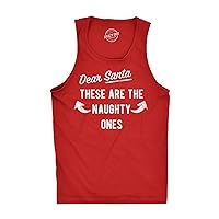 Mens Dear Santa These are The Naughty Ones Fitness Tank Funny Xmas Workout Buff Arms Sleevless Tee for Guys