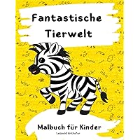 Fantastische Tierwelt: Malbuch für Kinder (German Edition)