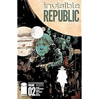 Invisible Republic Volume 2 Invisible Republic Volume 2 Paperback Kindle
