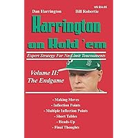 Harrington on Hold 'em Expert Strategy for No Limit Tournaments, Vol. 2: Endgame (Harrington Tournament Series) Harrington on Hold 'em Expert Strategy for No Limit Tournaments, Vol. 2: Endgame (Harrington Tournament Series) Paperback Kindle