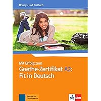 Mit erfolg zum goethe-zertifikat a2: fit in deutsch, libro de ejercicios + tests Mit erfolg zum goethe-zertifikat a2: fit in deutsch, libro de ejercicios + tests Paperback