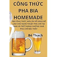 Công ThỨc Pha Bia Homemade (Vietnamese Edition)
