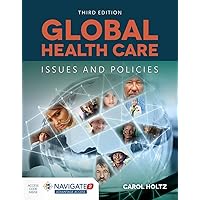 Global Health Care: Issues and Policies: Issues and Policies Global Health Care: Issues and Policies: Issues and Policies Paperback Kindle