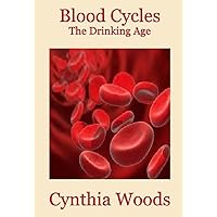 Blood Cycles - The Drinking Age Blood Cycles - The Drinking Age Kindle