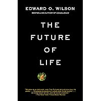The Future of Life: ALA Notable Books for Adults The Future of Life: ALA Notable Books for Adults Paperback Kindle Audible Audiobook Hardcover Audio, Cassette