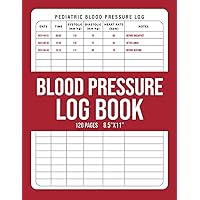 Pediatric Blood Pressure Tracker: Monitor Your Child's Health: Kids' medical record and blood pressure