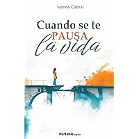 Cuando se te pausa la vida (Spanish Edition) Cuando se te pausa la vida (Spanish Edition) Paperback Kindle Hardcover