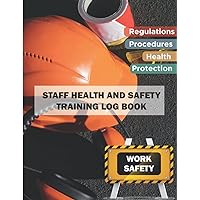 Staff Health and Safety Training Log Book