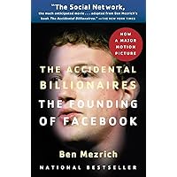 The Accidental Billionaires: The Founding of Facebook: A Tale of Sex, Money, Genius and Betrayal The Accidental Billionaires: The Founding of Facebook: A Tale of Sex, Money, Genius and Betrayal Audible Audiobook Paperback Kindle Hardcover Audio CD