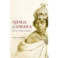 Njinga of Angola: Africa’s Warrior Queen Njinga of Angola: Africa’s Warrior Queen Paperback Kindle Hardcover