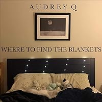 Where to Find the Blankets Where to Find the Blankets MP3 Music
