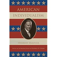 American Individualism (Hoover Institution Press Publication) American Individualism (Hoover Institution Press Publication) Paperback Kindle Hardcover