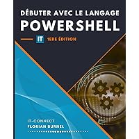 Débuter avec le langage Powershell (French Edition) Débuter avec le langage Powershell (French Edition) Paperback Kindle