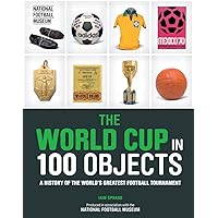 The World Cup in 100 Objects (Y) The World Cup in 100 Objects (Y) Hardcover
