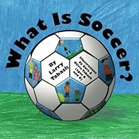 What Is Soccer? What Is Soccer? Paperback