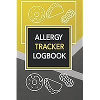 Allergy Tracker Logbook: For Elderly Men and Women to Keep Track & Manage Their Hypersensitivity Symptoms & Medication