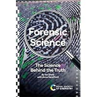 Forensic Science: The Science Behind the Truth Forensic Science: The Science Behind the Truth Paperback Kindle
