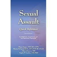 Sexual Assault Quick Reference 2E Sexual Assault Quick Reference 2E Perfect Paperback Kindle
