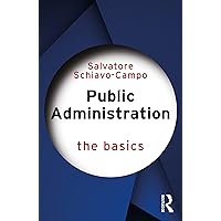 Public Administration: The Basics Public Administration: The Basics Kindle Paperback Hardcover