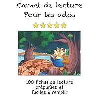 Carnet de lecture pour les ados: Suivi des livres lus pour la classe ou les loisirs | 100 fiches de lecture à remplir et un système de notation très ... catégorie | env. 18 x 25 cm (French Edition)