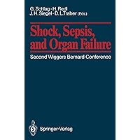 Shock, Sepsis, and Organ Failure: Third Wiggers Bernard Conference ― Cytokine Network Shock, Sepsis, and Organ Failure: Third Wiggers Bernard Conference ― Cytokine Network Paperback